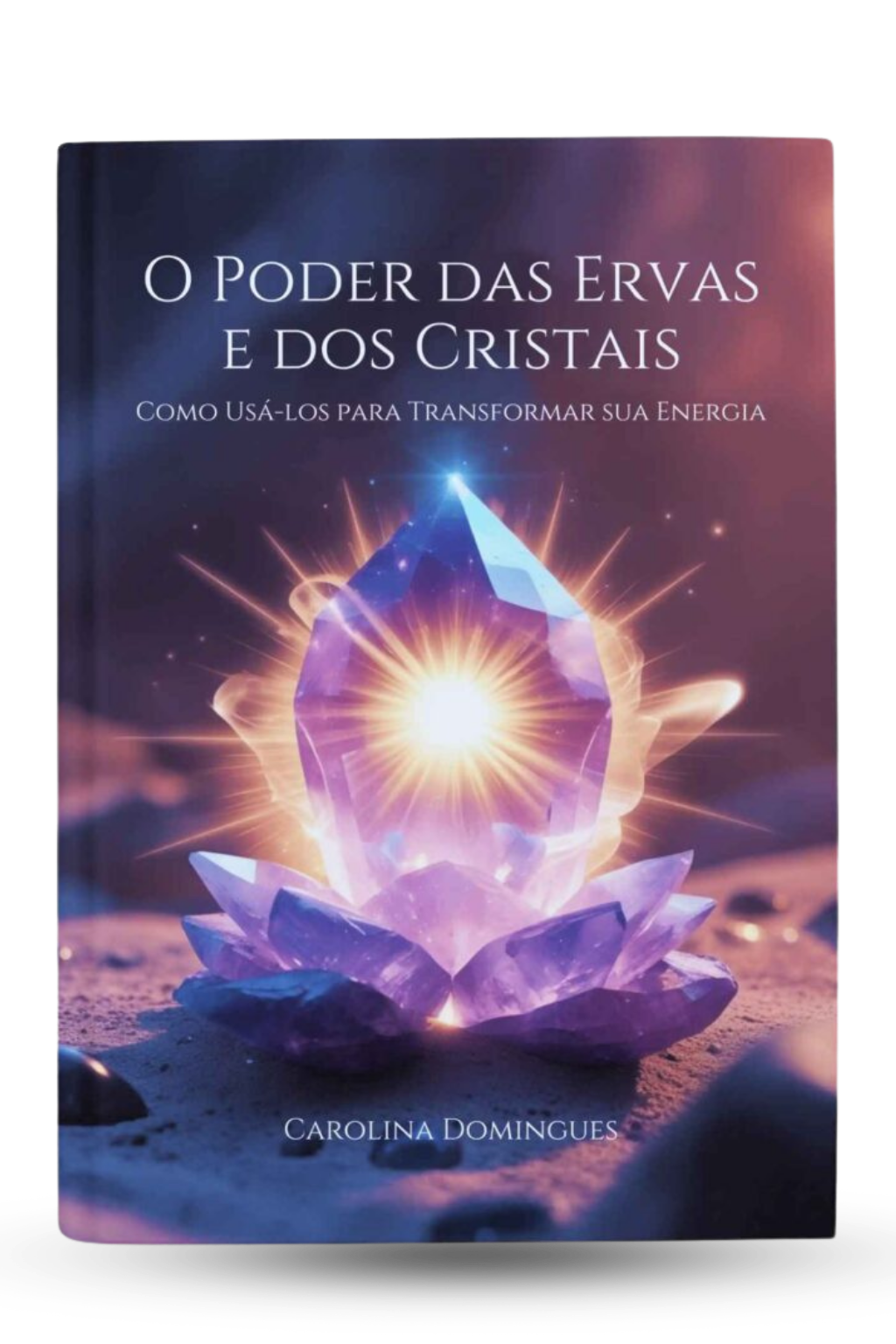 Capa do livro O Poder das Ervas e dos Cristais